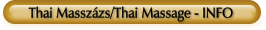 Thai Masszázs/Thai Massage - INFO